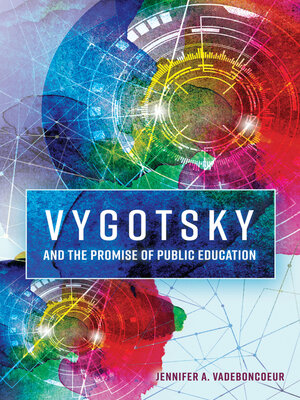 cover image of Vygotsky and the Promise of Public Education